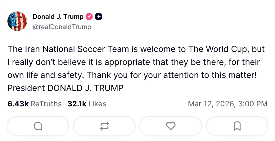 Truth Social Post von Trump:
The Iran National Soccer Team is welcome to The World Cup, but I really don’t believe it is appropriate that they be there, for their own life and safety. Thank you for your attention to this matter! President DONALD J. TRUMP